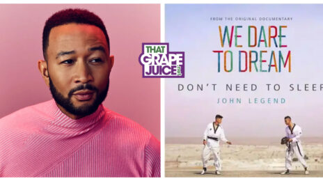 New Song: John Legend - 'Don't Need to Sleep' [From the 'We Dare To Dream' Soundtrack]