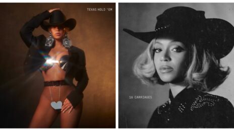 Beyonce's 'Texas Hold 'Em' & '16 Carriages' Occupy Top Spots of Worldwide iTunes After Dominating Sales Charts of Over 60 Countries