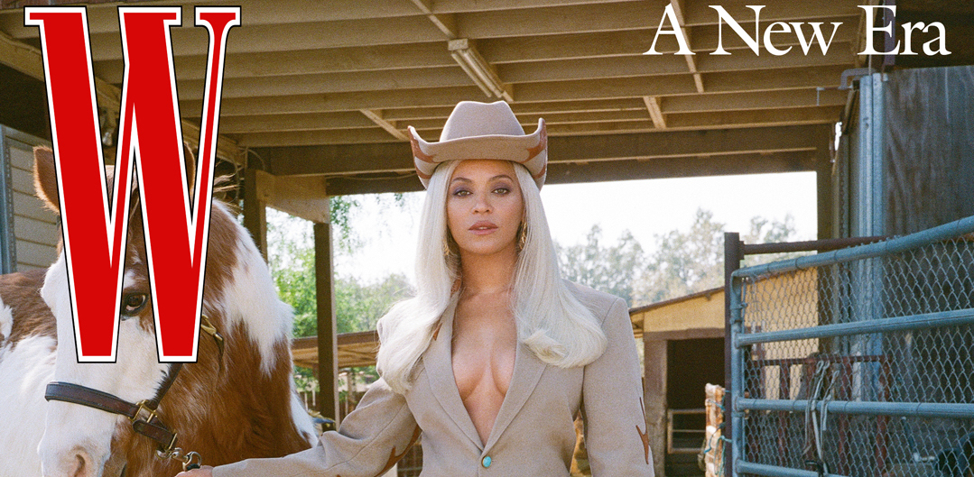 Beyonce Wows with a SECOND W Magazine Cover in Salute of ‘Cowboy Carter’