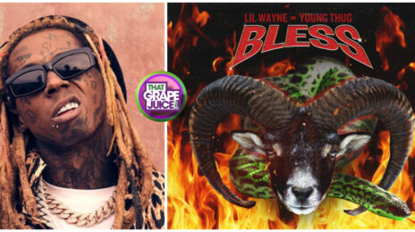 New Song: Lil Wayne, Wheezy, & Young Thug - 'Bless'