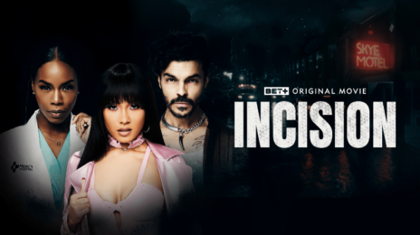 Movie Trailer: BET+ Original 'Incision' [Starring Brandee Evans, Parker McKenna Posey]