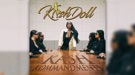 New Song: Kash Doll - 'Kash Kommandments'