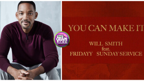 Listen: Will Smith Releases Inspirational New Song 'You Can Make It' (featuring Fridayy & Sunday Service)