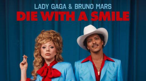 New Video: Lady Gaga & Bruno Mars - 'Die with a Smile'