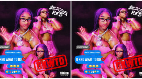 New Songs: Sexyy Red - 'U Know What To Do (UKWTD)' & 'Clouted Up'