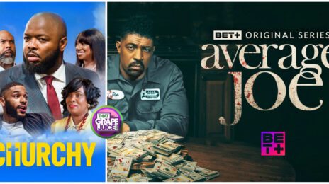 BET+ Announces Season 2 Renewals for Deon Cole's 'Average Joe' & Kevin 'KevOnStage' Fredericks' 'Churchy'