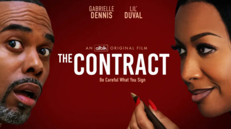 Movie Trailer: ALLBLK Original Film 'The Contract' [Starring Gabrielle Dennis & Lil Duval]