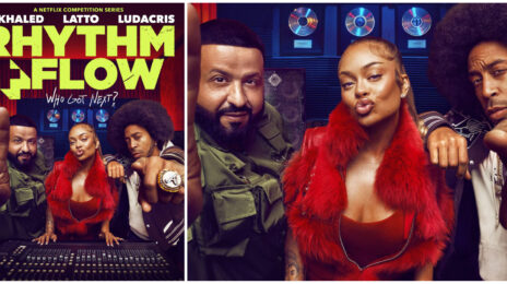 TV Trailer: Netflix's 'Rhythm + Flow' Season 2 [Starring Ludacris, Latto, & DJ Khaled]