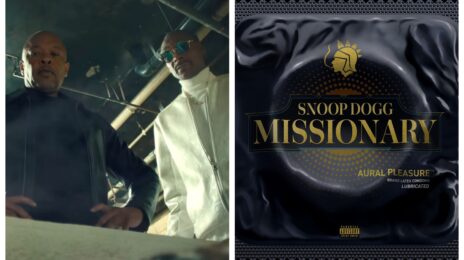 Snoop Dogg & Dr. Dre Unleash 'Missionary' Album AND Short Film