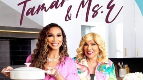 Tamar Braxton & Mom Ms. E Ready 'Cooking Sessions' Series on CLEO TV [First Look Teaser]
