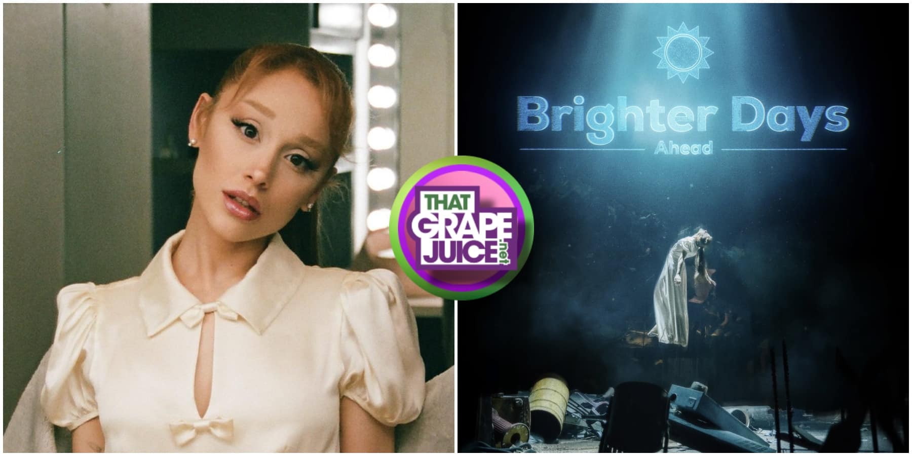 Stream: Ariana Grande's 'Eternal Sunshine Deluxe: Brighter Days Ahead' Album  - That Grape Juice, image size:1800x900