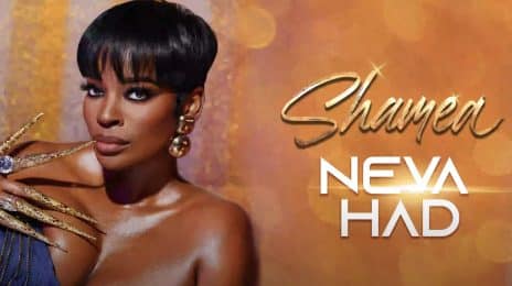 New Song: RHOA's Shamea Morton - 'Neva Had'