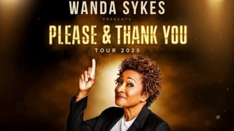 Wanda Sykes Readies 2025 Leg of 'Please & Thank You World Tour' for Late March Kickoff: See the Dates