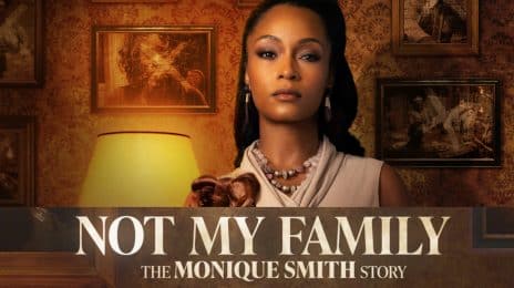 Movie Trailer: Lifetime's 'Not My Family: the Monique Smith Story' [Starring Yaya DaCosta]
