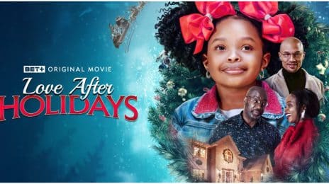 Movie Trailer: BET+ Original Film 'Love After Holidays' [Starring Jacinth Headlam, Malik Yoba, Jeremy Meeks, & Trina]