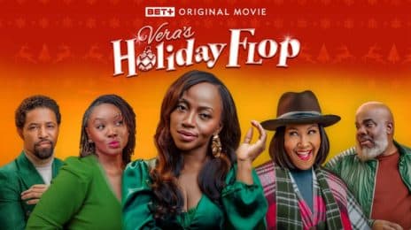 Movie Trailer: BET+ Original Film 'Vera's Holiday Flop' [Starring Charity Jordan & Terri J. Vaughn]