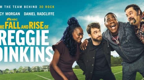 First Look Trailer: 'The Fall and Rise of Reggie Dinkins' Starring Tracy Morgan, Daniel Radcliffe, & Erika Alexander
