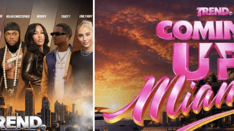 'Love & Hip Hop' Alumni Find a New Home on TREND Network: “Real Reality Is Back”