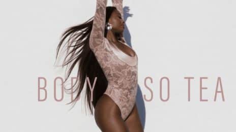 New Song: Coco Jones - 'Body So Tea'