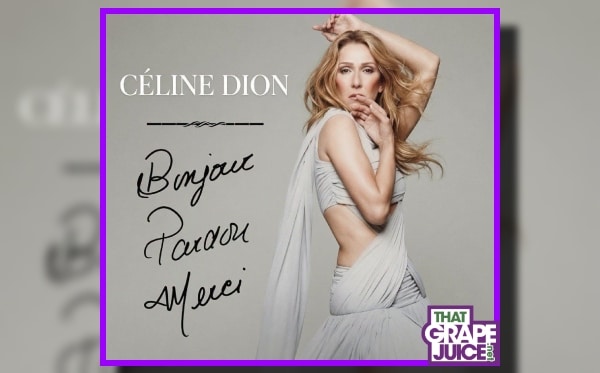 New Song: Celine Dion – ‘Bonjour, Pardon, Merci’