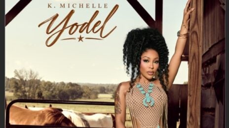 New Song: K. Michelle - 'Yodel'