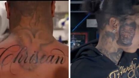 Blueface Tattoos Chrisean Rock's Name on His Back & She Updates Her Face Tattoo Amid Engagement News
