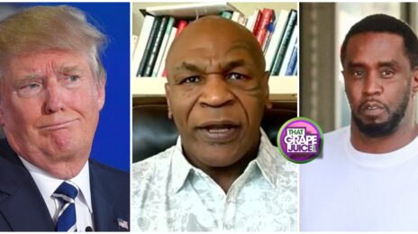 Mike Tyson Reveals Diddy Asked Him to Deliver Letter to Donald Trump: "I Did What He Told Me To Do"